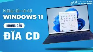 Hướng Dẫn 1️⃣ ❤️ Cài Đặt Windows 11 Mới Nhất Không Cần Đĩa CD