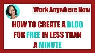 How To Create A Blog For Free In Less Than A Minute & Learn How To Make Money