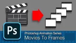 DART 101 Photoshop Animation Series: Movie to Frames