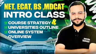 NET ECAT MDCAT BS INTRO CLASS | UNIVERSITIES OUTLINE | APTITUDE GUIDE | COURSE COMPLETION STRATEGY