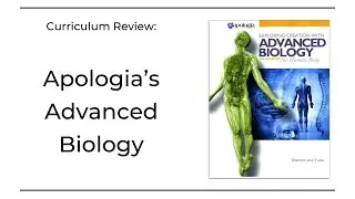 Review: Apologia's Exploring Creation with Advanced Biology