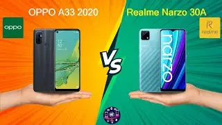 OPPO A33 2020 Vs Realme Narzo 30A - Full Comparison [Full Specifications]