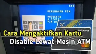 Cara Mengaktifkan kartu ATM Disable