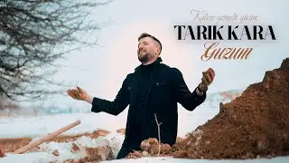 Tarık Kara  Kadere Yetmedi Gücüm ( GUZUM )