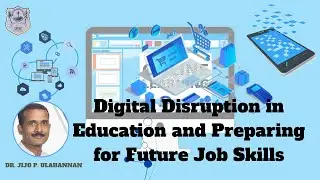 Digital Disruption in Education and Preparing for Future Job Skills