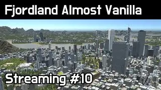 Cities Skylines - Fjordland Almost Vanilla #10 지루함 주의!!