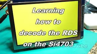 Learning How To Decode RDS on a Si4703 FM Radio