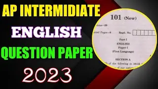 Ap inter 1st year english question paper 2023 || ap inter english model paper 2023