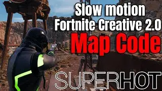 Superhot Fortnite Creative 2.0 Map Code / Farwest fortnite map code