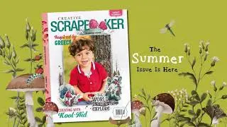 The SUMMER 2024 issue of Creative Scrapbooker Magazine is here!