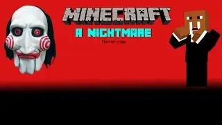 Minecraft Horror Map - A Nightmare