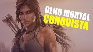 Tomb Raider: Definitive Edition Olho Mortal conquista