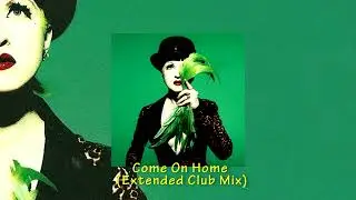 Cyndi Lauper - Come On Home (Extended Club Mix)