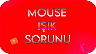 MOUSE ÇALIŞMAMA SORUNU ÇÖZÜMÜ