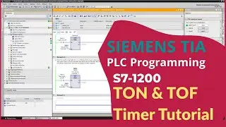Siemens S7-1200 | How TON and TOF Instructions Works| Step-by-Step Tutorial