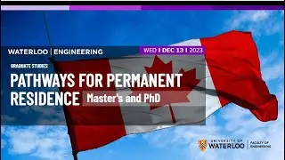 Pathways for Permanent Residency in Canada, Master’s and PhD Engineering programs