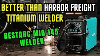 BestArc Mig 145 Welder Better than Harbor Freight Titanium Welders - Great Welder Great Value
