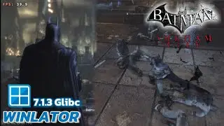 Winlator Glibc - Gameplay Batman Arkham City GOTY Edition (Windows) on Android