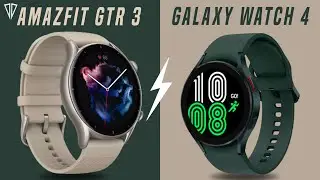 Amazfit GTR 3 Vs Samsung Galaxy Watch 4