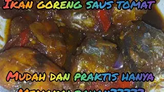 ikan goreng saus tomat ikan goreng saus tomat kecap