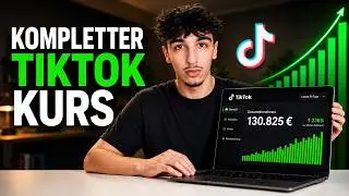Der komplette TikTok Kurs für Anfänger 2026 (KOSTENLOS)
