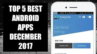 TOP 5 BEST ANDROID APPS DECEMBER 2017 🔥🔥🔥
