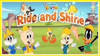 Bugs Bunny Builders - Ride and Shine