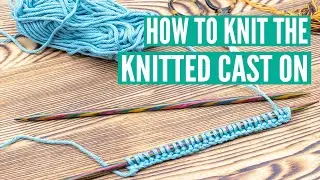How to knit the knitted cast on  - A step by step tutorial (continental)