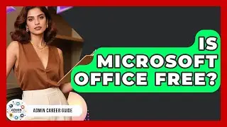 Is Microsoft Office Free? - Admin Career Guide