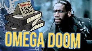Film Sack 668: Omega Doom
