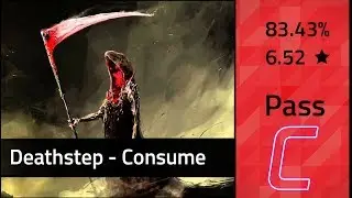 1.8.7 Deathstep - Consume | osu! | Pass | [Fatal Expert - 6.52*] |