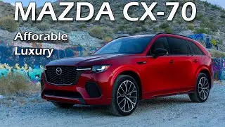 Mazda CX 70 - Luxury Inline 6 For Less!