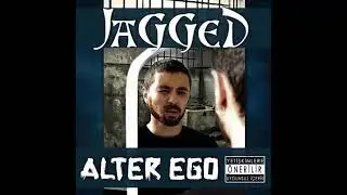 20. Jagged - Alter Ego