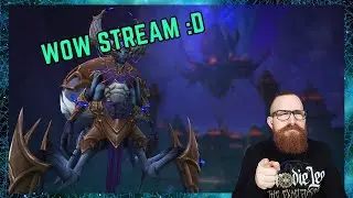 WoW 11.0 Shenanigans! - World of Warcraft