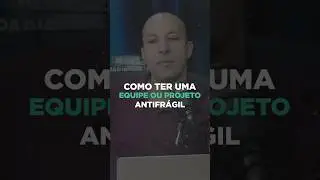 Como ter uma equipe ou projeto antifrágil? #gestão #gestãoágil #antifragile #nassimtaleb