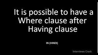 It is possible Where clause after having in mysql query