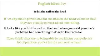 You Hit the Nail on the Head! (English Idiom Meaning)