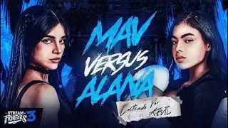 MAV VS ALANA | STREAM FIGHTERS 3 | NARRADO POR KEVIL