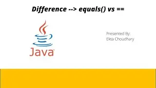 What is the difference between .equals() and ==? || String Constant Pool in Java || equals Vs ==
