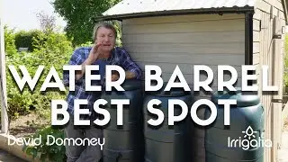 Quick Tip the Best place to position your water barrel
