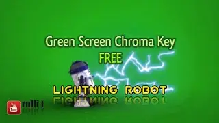 Green Screen - LIGHTNING ROBOT animation 🔊 Chroma key
