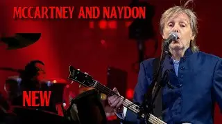 "NEW" (McCartney & Naydón Duet) 2023