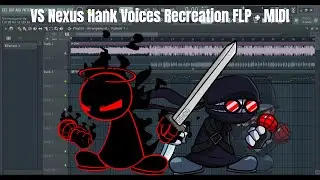 FNF vs Nexus Hank Voices Recreation (FLP + MIDI)