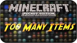 Minecraft PE: Too Many Items Mod PC 0.10.X | 0.10.5 |