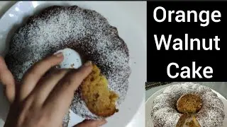 Eggless Orange Walnut Cake Recipe | No Oven | Moist & Flavorful Dessert | how to make walnut cake