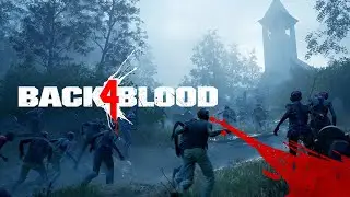 Back 4 Blood➣Заброшеное место➣ #12➣Прохождение