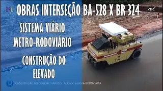 ANDAMENTO DAS OBRAS INTERSEÇÃO BA-528 X BR 324, CONFIRA