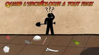 Quand l'archéologie a tout faux ❌ [ST]