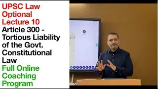 UPSC Law optional Lecture 10 | Article 300 Constitution | Law Optional Online Coaching