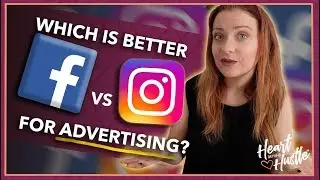 Facebook Ads vs Instagram Ads 2019: Which is Better? | Advertising Tips | HBHTV